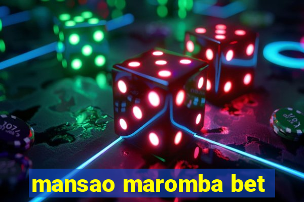 mansao maromba bet